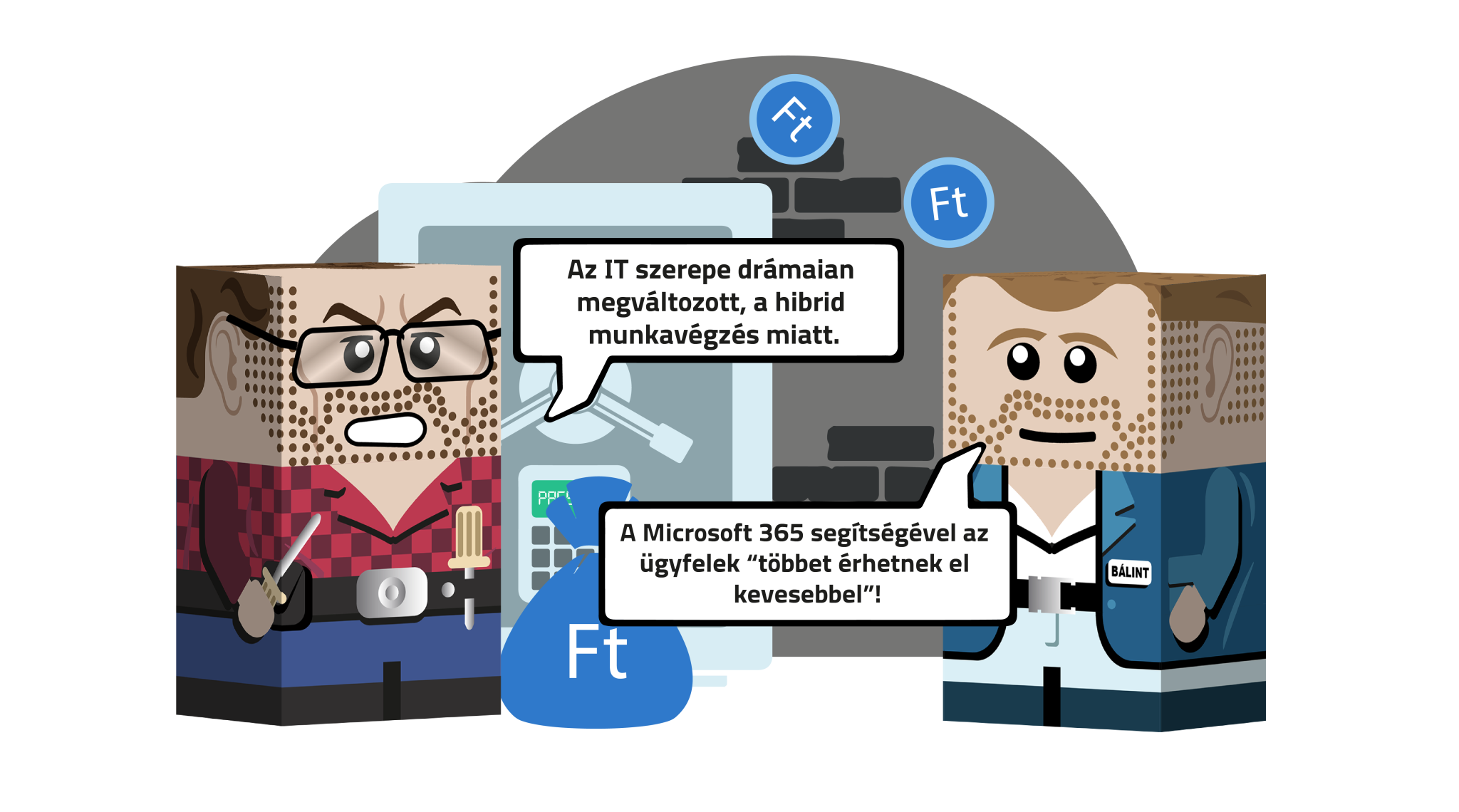 Két figura beszélget egy irodai IT háttér elött: A Microsoft 365 segitségével az ügyfelek "többet érhetnek el kevesebbel"!